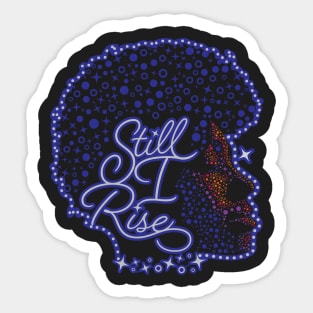 Still I Rise Sticker